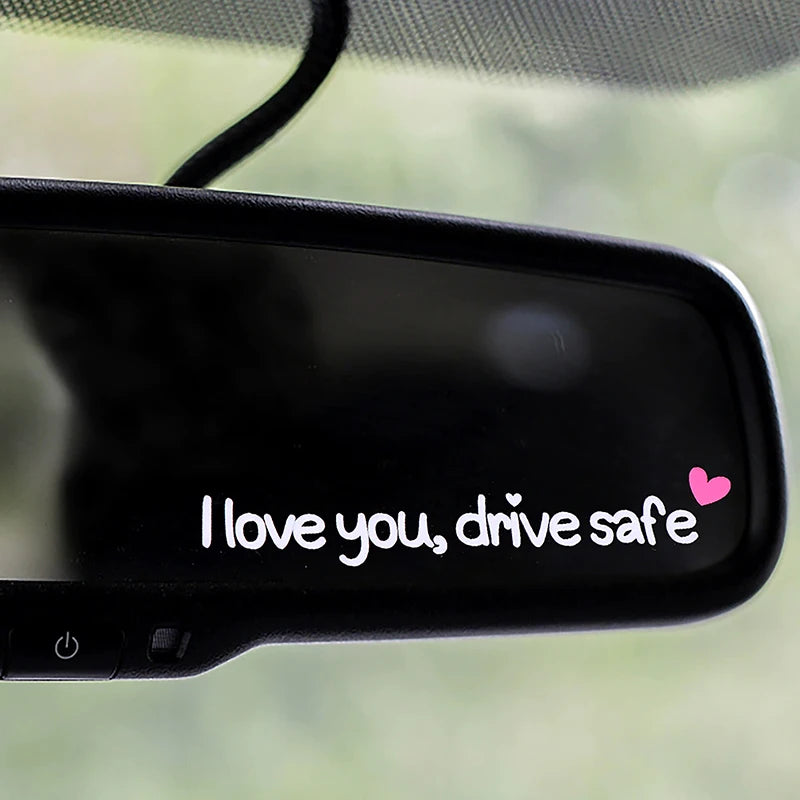 Love You Drive Safe Car Mirror Stickers Affectionate Reminder Heartfelt Safety Reminder For Women Drivers Car Interior Sticker